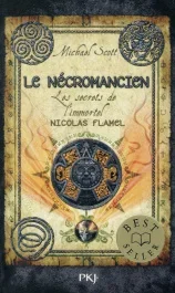 Les secrets de l&rsquo;immortel Nicolas Flamel Tome 4 : Le nécromancien