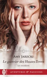 Les seigneurs Tome 4 : Le guerrier des Hautes-Terres