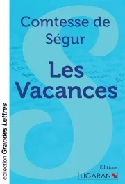 Les vacances [EDITION EN GROS CARACTERES