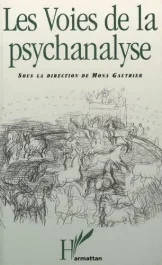LES VOIES DE LA PSYCHANALYSE