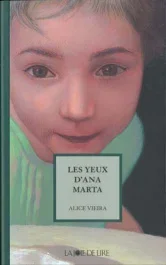 LES YEUX D&rsquo;ANA MARTA