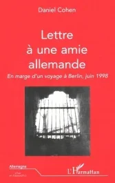 Lettre a une amie allemande. En marge d&rsquo;un voyage à Berlin, juin 1998