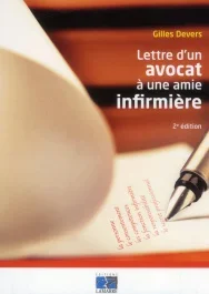 LETTRE D&rsquo;UN AVOCAT A UNE AMIE INFIRMIERE 2E ED