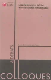 Liberté de culte, laïcité et collectivités territoriales