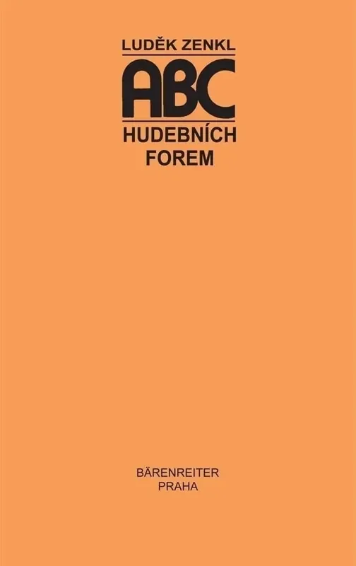 Luděk Zenkl ABC hudebních forem Manuel