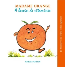 Madame Orange a besoin de vitamines