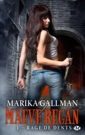 Maeve Regan Tome 1 : Rage de dents
