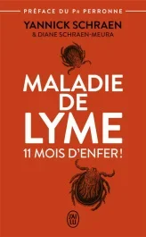 Maladie de Lyme. 11 mois d&rsquo;enfer