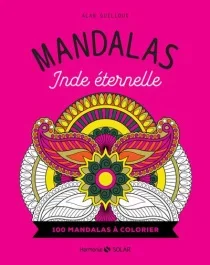 Mandalas Inde éternelle. 100 mandalas à colorier