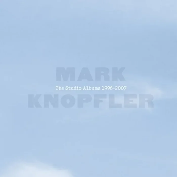 Mark Knopfler – The Studio Albums 1996-2007 (Box Set) (6 CD)