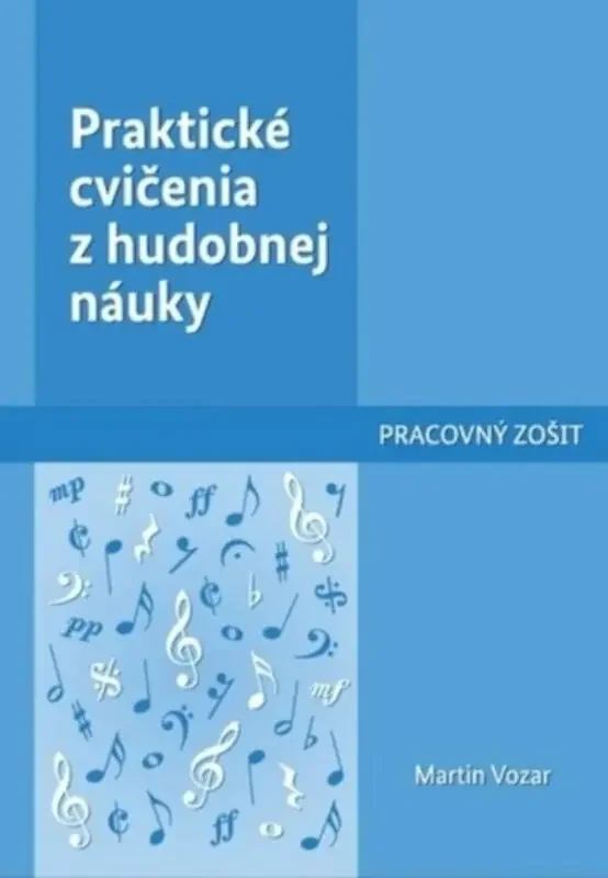 Martin Vozar Praktické cvičenia z hudobnej náuky Manuel