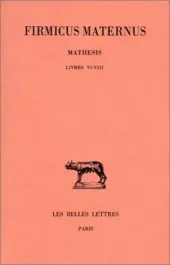 Mathesis. Tome 3, Livres VI-VIII, Edition bilingue français-latin