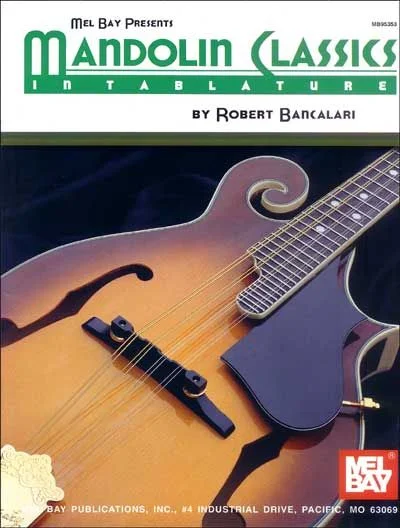 Mel Bay Bancalari Robert – Mandolin Classics In Tablature – Mandolin