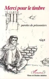 Merci pour le timbre. Paroles de prisonnier