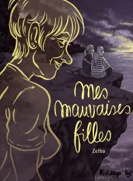 Mes mauvaises filles