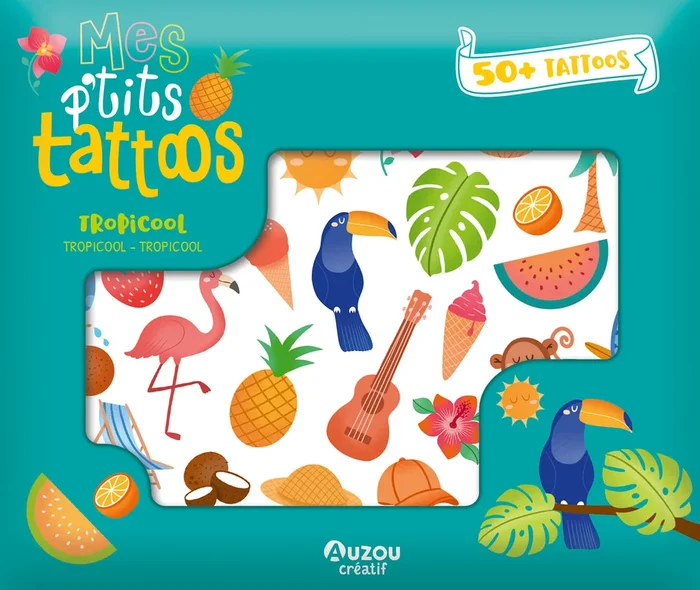 Mes p’tits tattoos – Tropicool