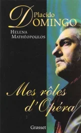 Mes rôles d&rsquo;opéra