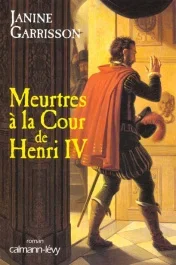 Meurtres à la Cour de Henri IV