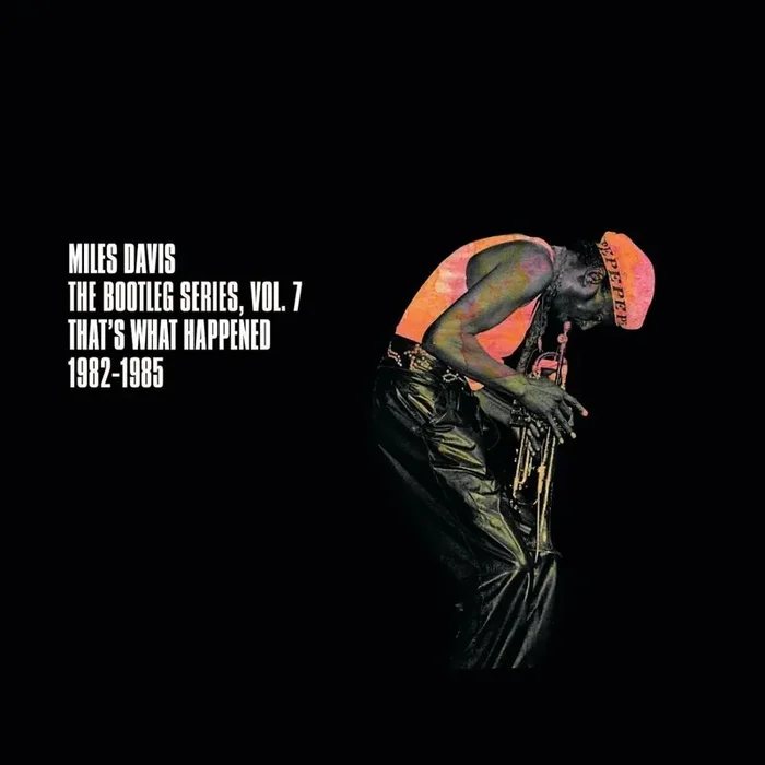 Miles Davis – The Bootleg Series, Vol. 7 That‘s What Happened 1982-1985 (Digipak) (3 CD)