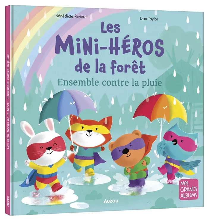 MINI-HEROS DE LA FORET – ENSEMBLE CONTRE LA PLUIE