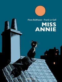 Miss Annie. Tirages de tête en noir et blanc, numérotés et signés de 1 à 999