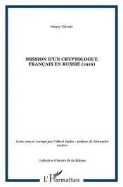 Mission d&rsquo;un cryptologue français en Russie (1916)