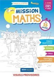Mission Maths en 15 jours CE1 au CE2