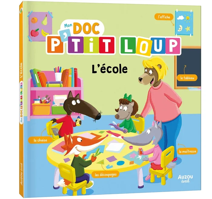 MON DOC’ P’TIT LOUP – L’ECOLE