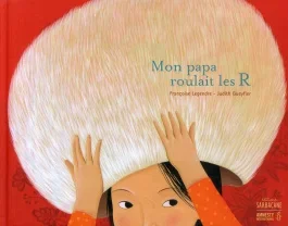 Mon papa roule les R