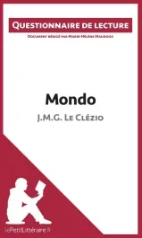 Mondo de Jean-Marie Gustave Le Clézio. Questionnaire de lecture