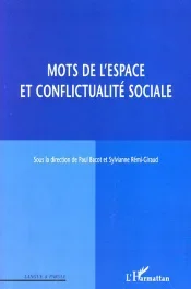 Mots de l&rsquo;espace et conflictualité sociale