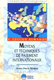 Moyens et techniques de paiement internationaux. 3e édition