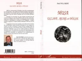 Musa. Esclave, reine et déesse
