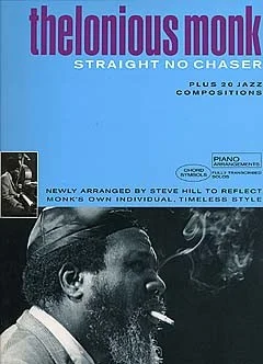 Music Sales Thelonious Monk – Straight No Chaser Plus 20 Jazz Compositions – Piano Solo And Guitar