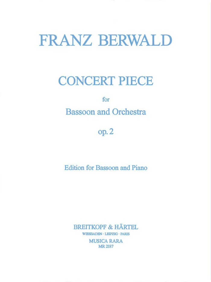 Musica Rara Berwald Franz – Konzertstuck Op. 2 – Bassoon, Piano