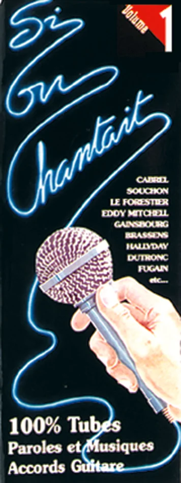 Musicom Si On Chantait Vol. 1 – Paroles et Accords