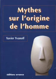 Mythes sur l&rsquo;origine de l&rsquo;homme