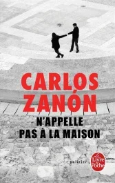 N&rsquo;appelle pas à la maison