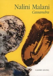 Nalini Malani. Cassandra, Edition bilingue français-anglais