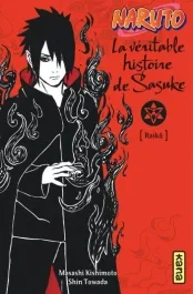 Naruto – Roman Tome 9 : La véritable histoire de Sasuke