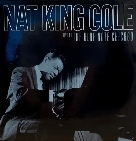Nat King Cole – Live At The Blue Note Chicago (RSD) (180 g) (2 LP)