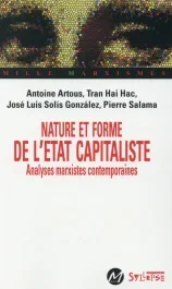 Nature et forme de l&rsquo;état capitaliste. Analyses marxistes contemporaines