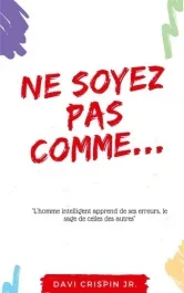 Ne soyez pas comme…
