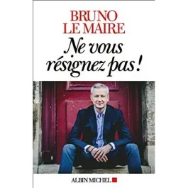 Ne vous résignez pas!