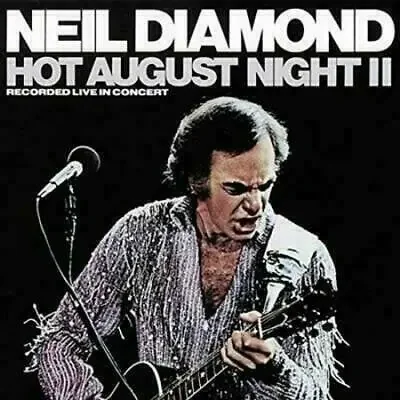 Neil Diamond – Hot August Night II (2 LP)