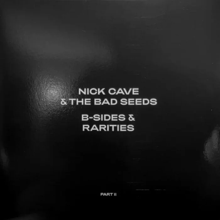 Nick Cave & The Bad Seeds – B-sides & Rarities Part I & II (2 LP)