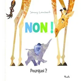 Non ! Pourquoi ?