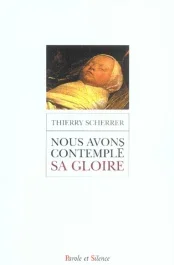NOUS AVONS CONTEMPLE SA GLOIRE