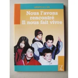 Nous l&rsquo;avons rencontré, Il nous fait vivre – jeune- 10-11 an. 0