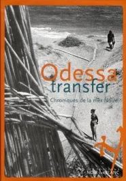 ODESSA TRANSFER – CHRONIQUES DE LA MER NOIRE